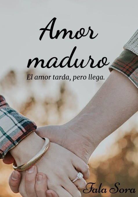 Amor maduro, El amor tarda pero llega