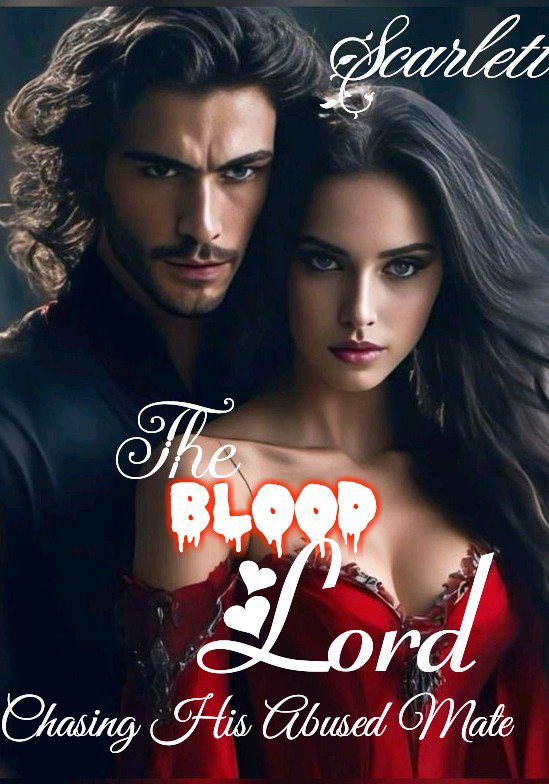 The Blood Lord: Chasing My Abused Mate