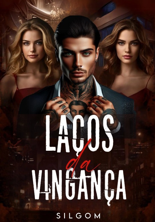 LAÇOS DA VINGANÇA