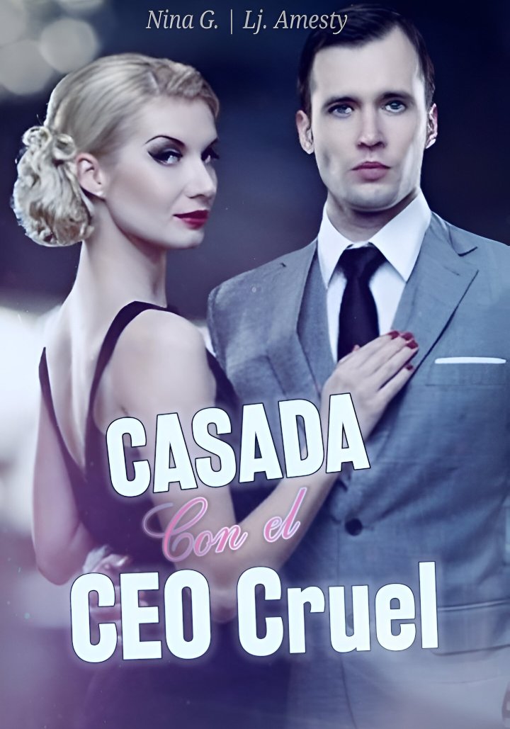 Casada con el CEO cruel
