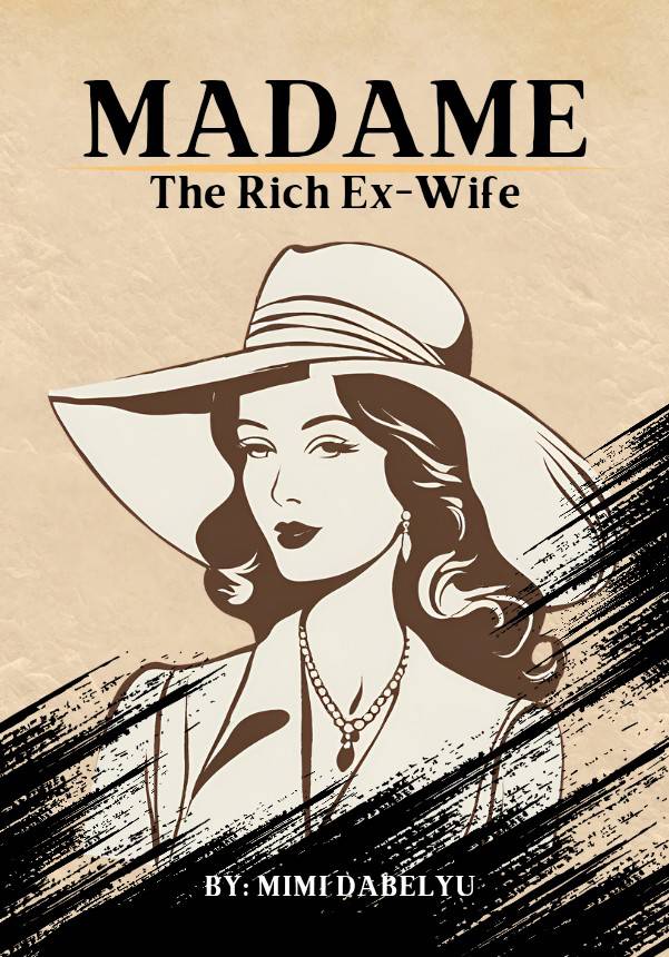 MADAME : The Rich Ex-Wife