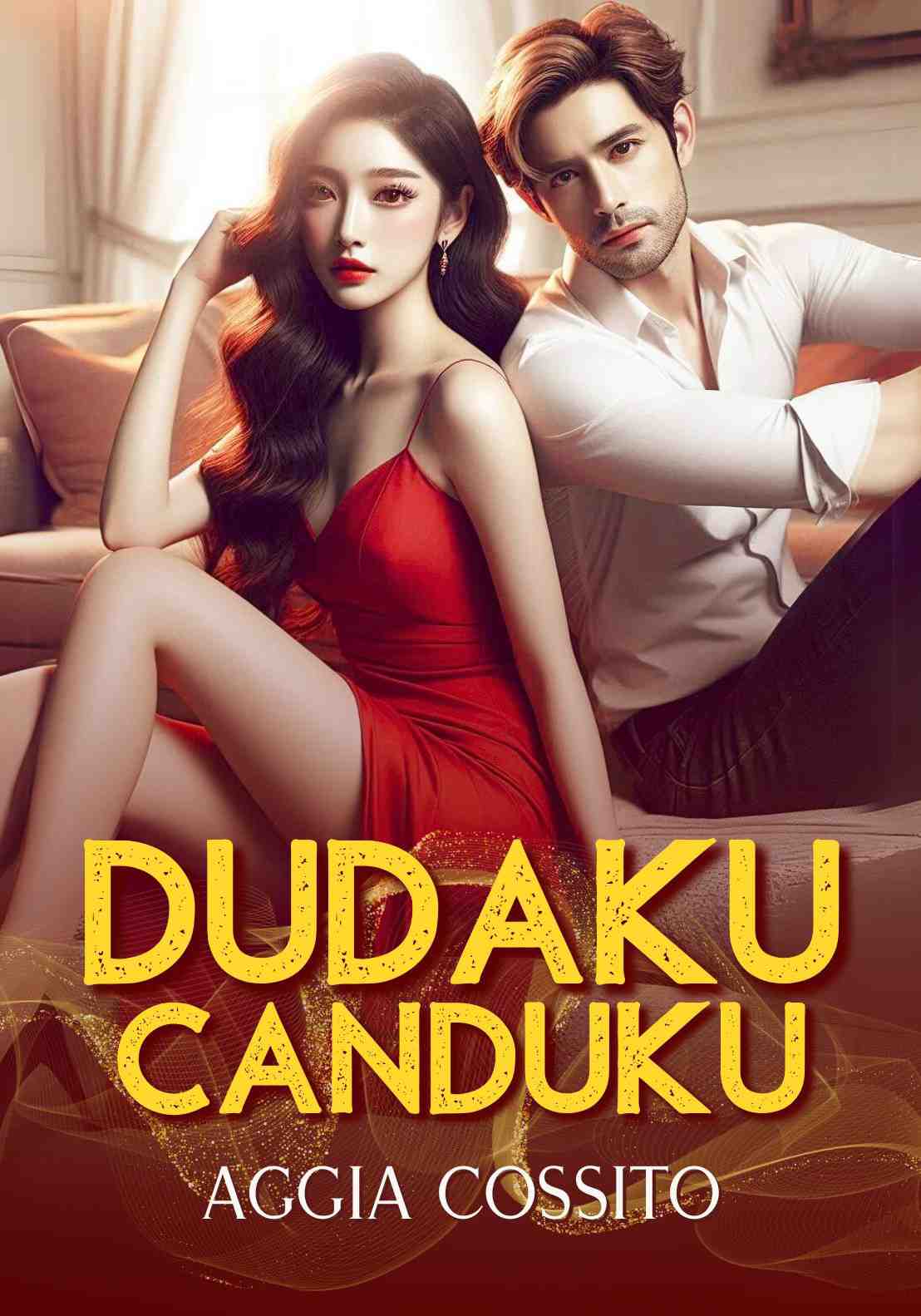 Dudaku Canduku (Hasrat yang Membara)