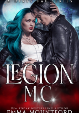 Legion MC : A dirty Fae Series