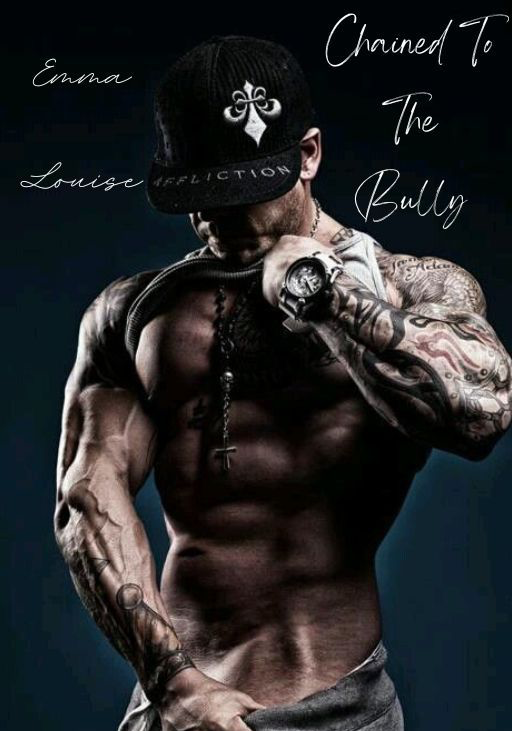 Chained To The Bully # 5 Bully Series