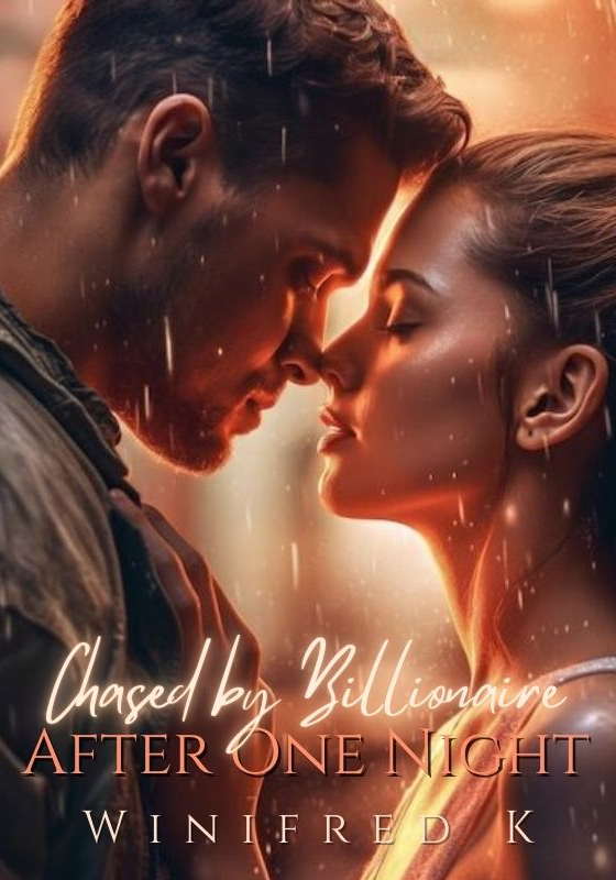 Chased By Billionaire After One Night