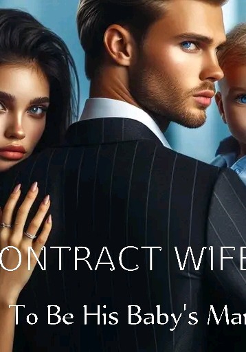 CONTRACT WIFE, Paid To Be His Baby's Mama.