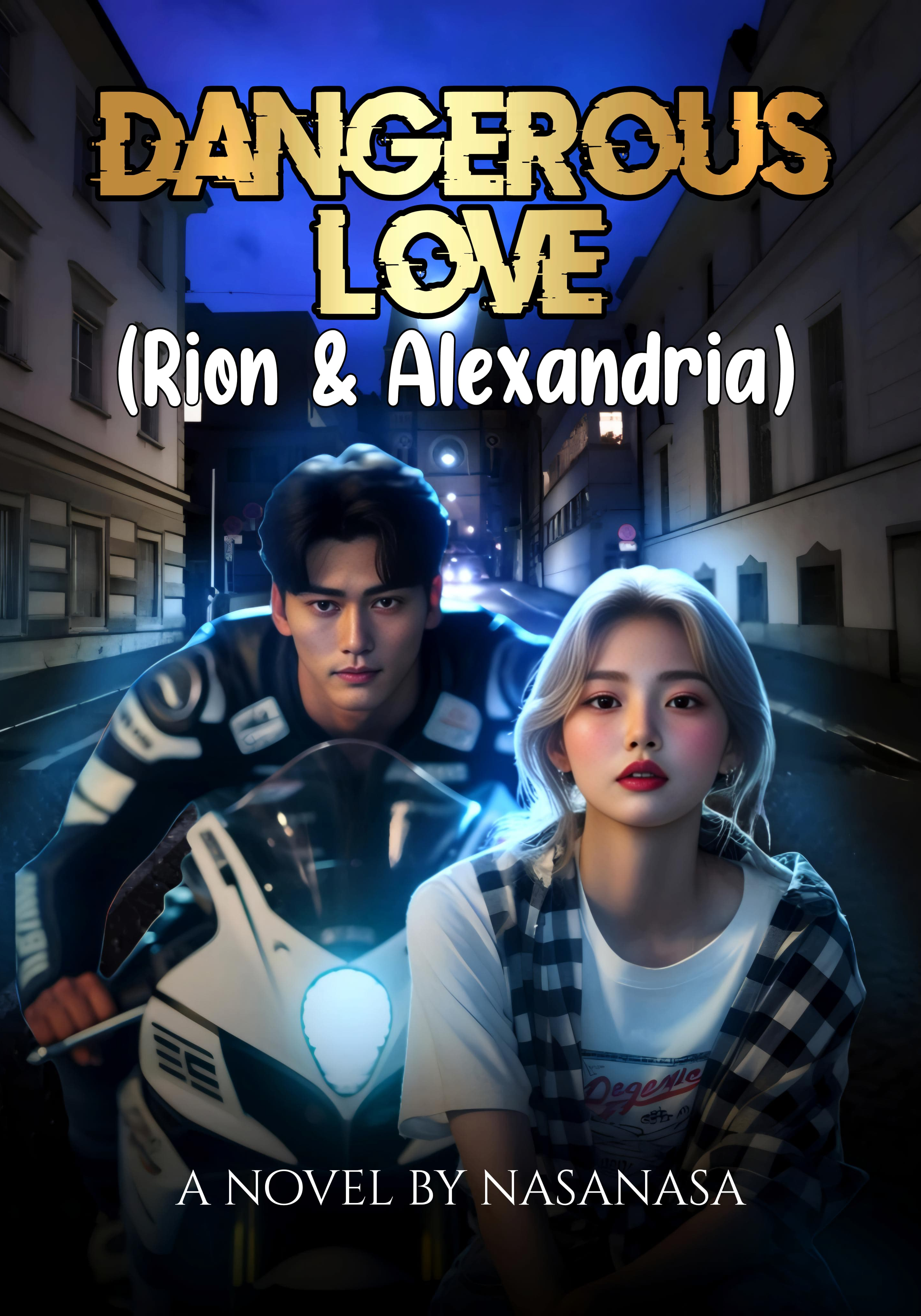 DANGEROUS LOVE (Rion dan Alexandria)