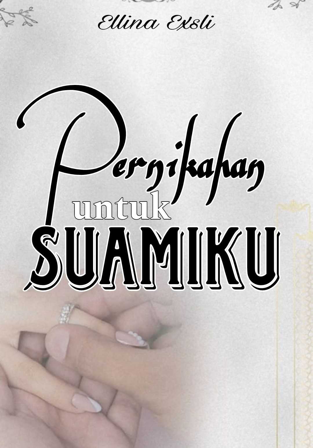 Pernikahan Untuk Suamiku