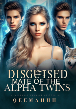 DISGUISED MATE OF THE ALPHA TWINS