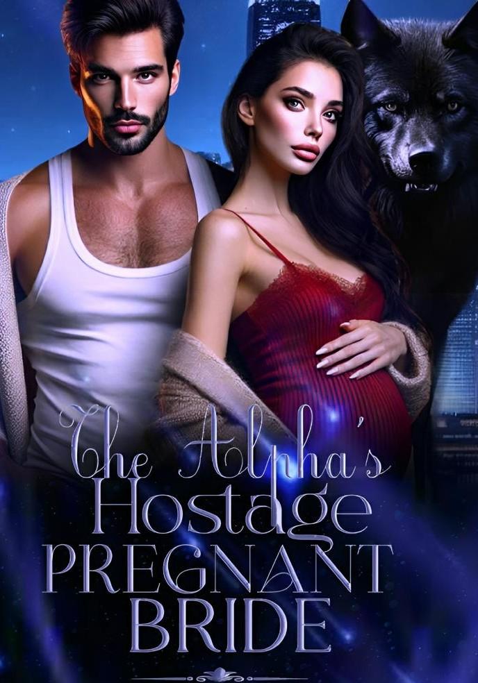 The Alpha's Hostage Pregnant Bride