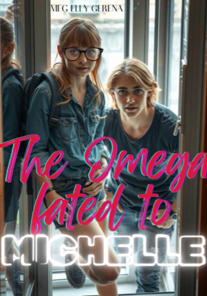The Omega Fated to Michelle