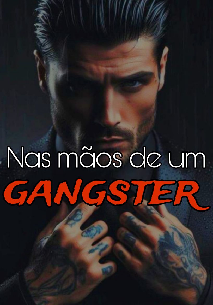 Nas mãos de um Gangster