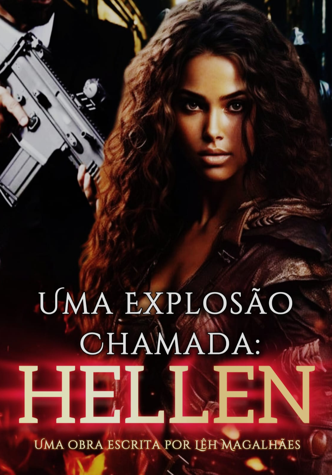 Uma  Explosão Chamada: Hellen