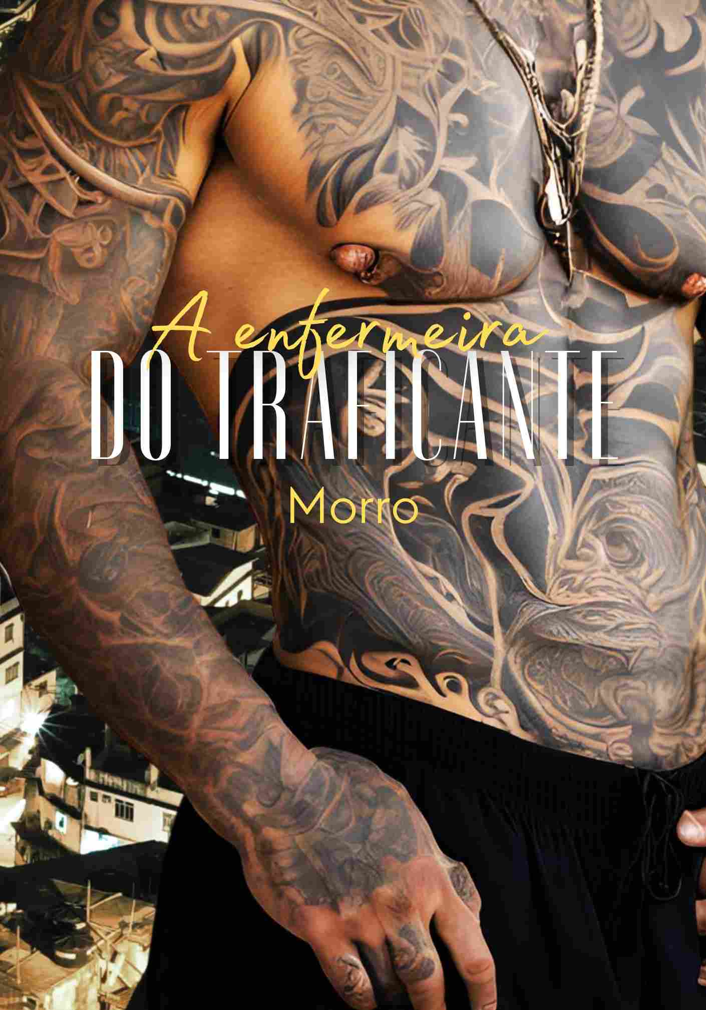 A Enfermeira do Traficante (MORRO)