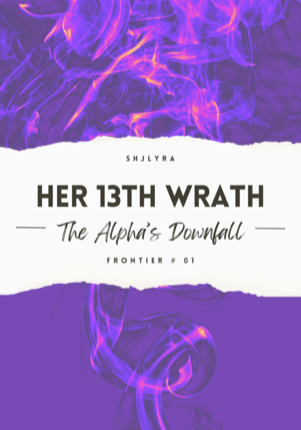 Her Thirteenth Wrath (BOOK 1)
