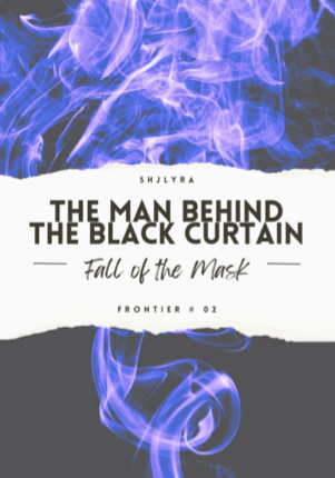 The Man Behind the Black Curtain (BOOK 2)
