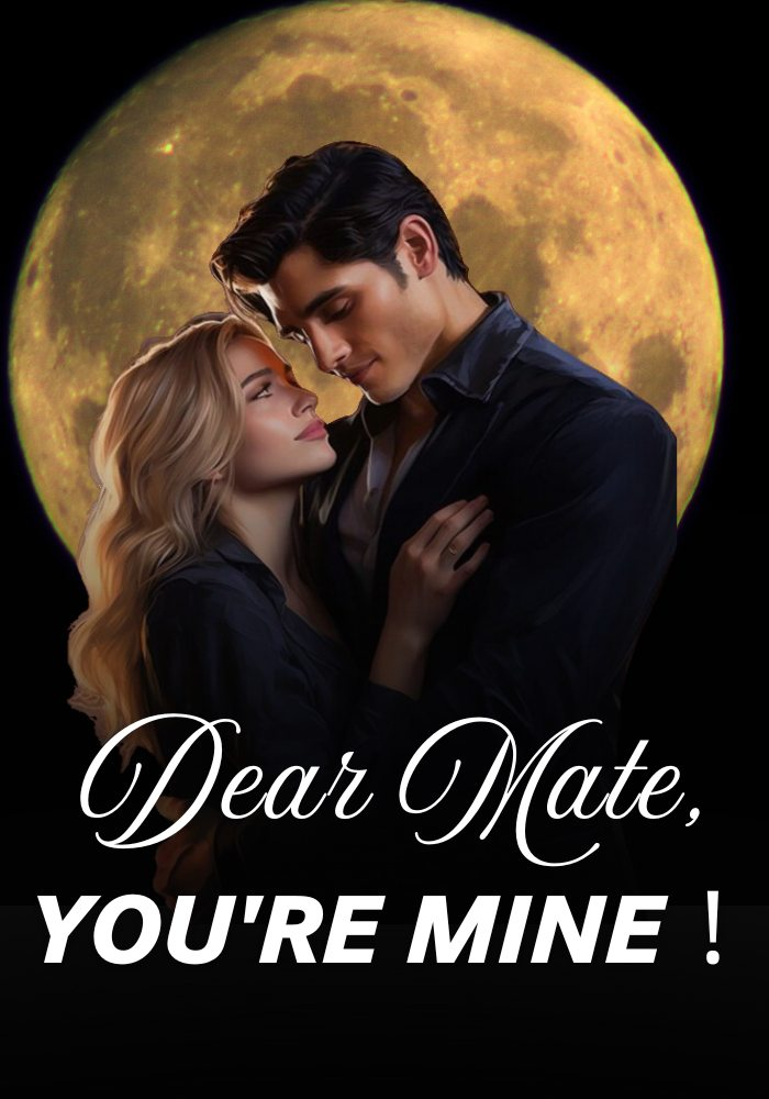 Dear Mate, You're Mine！