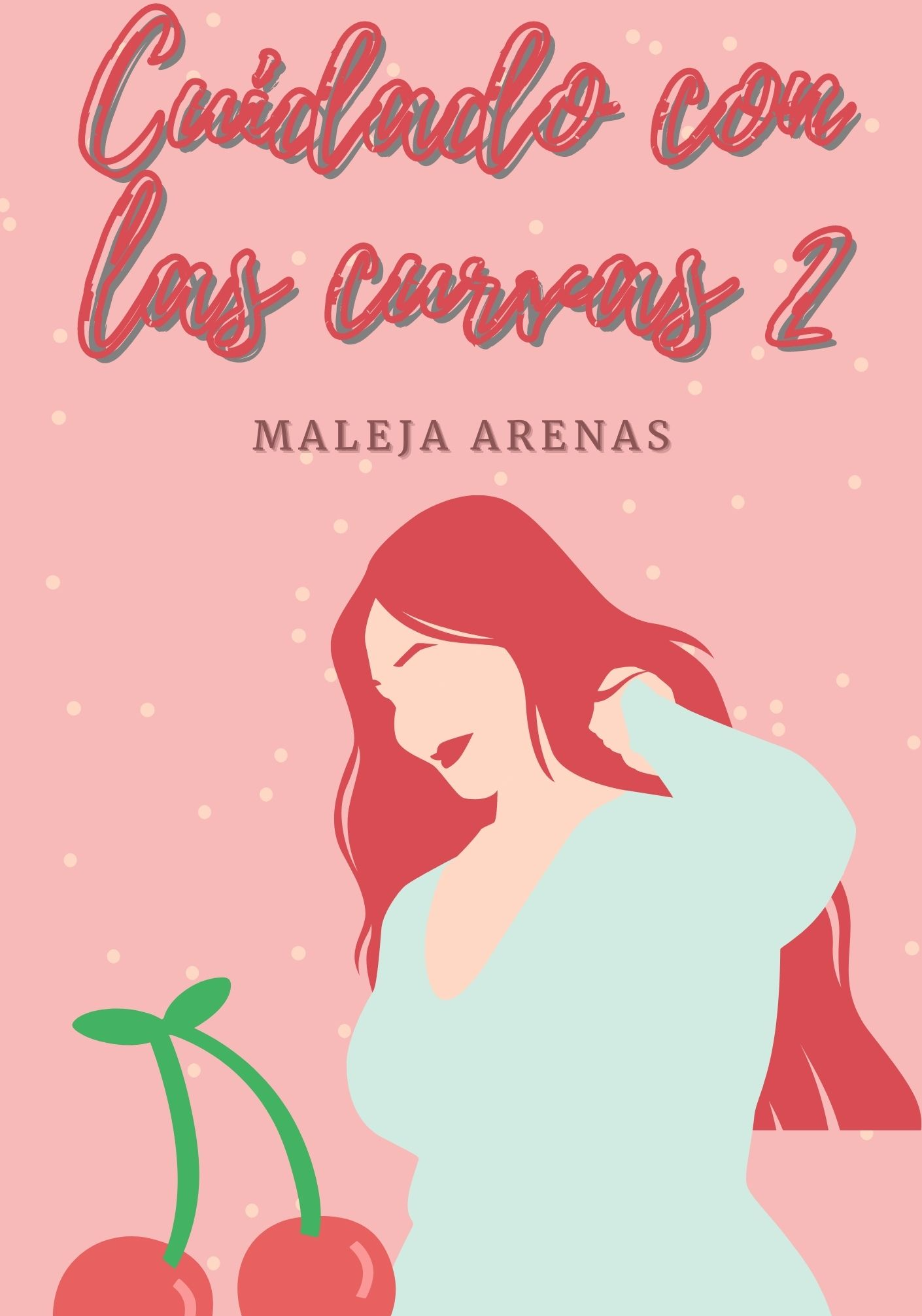 Cuidado Con Las Curvas Libro 2