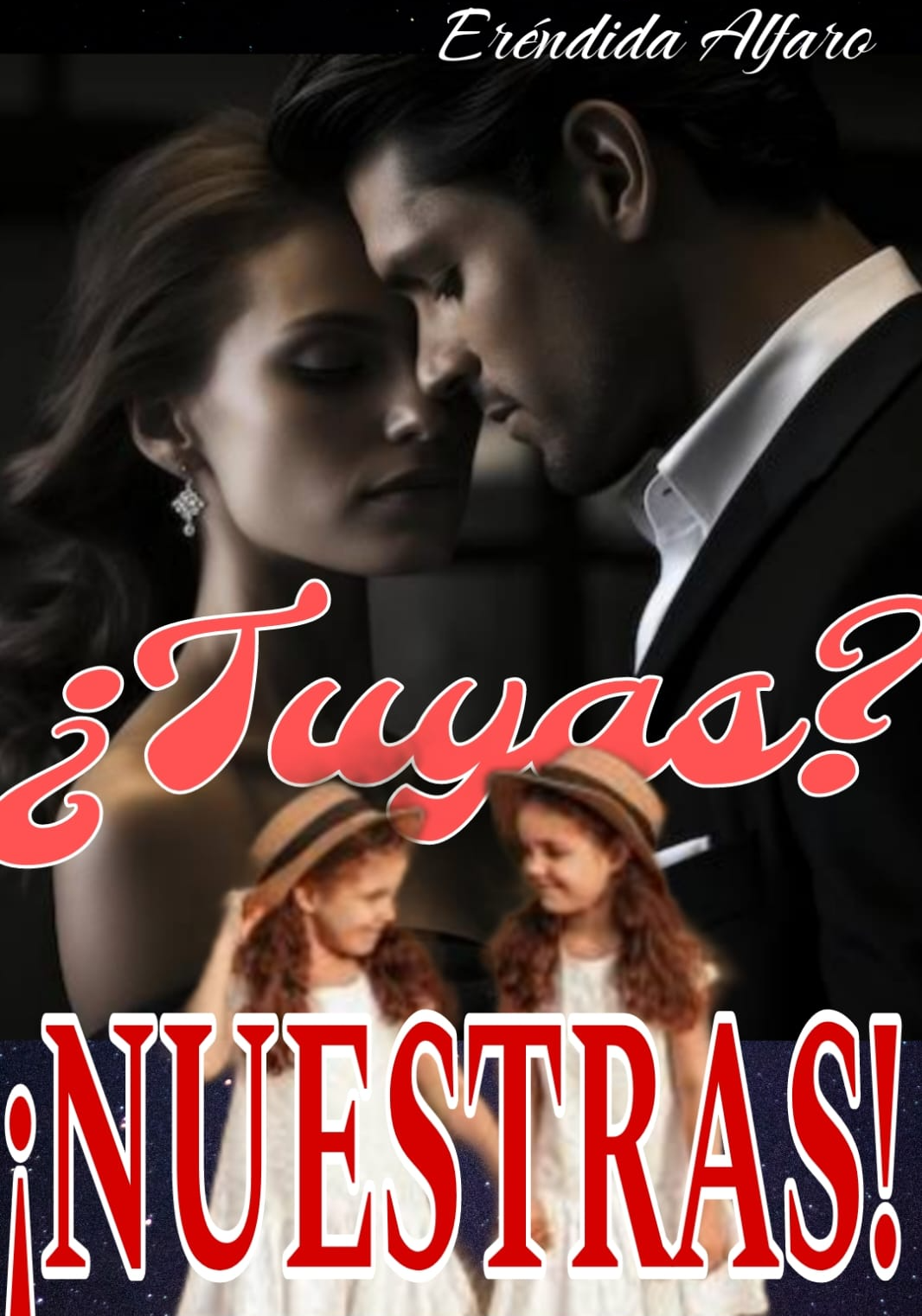 ¿TUYAS?... ¡NUESTRAS!