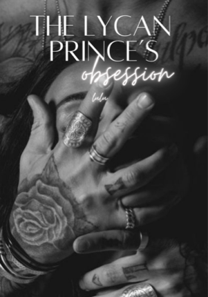 The Lycan Prince's obsession
