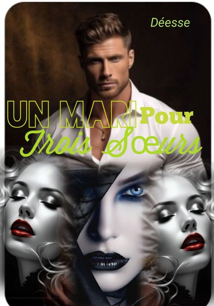 Un Mari Pour Trois Sœurs !