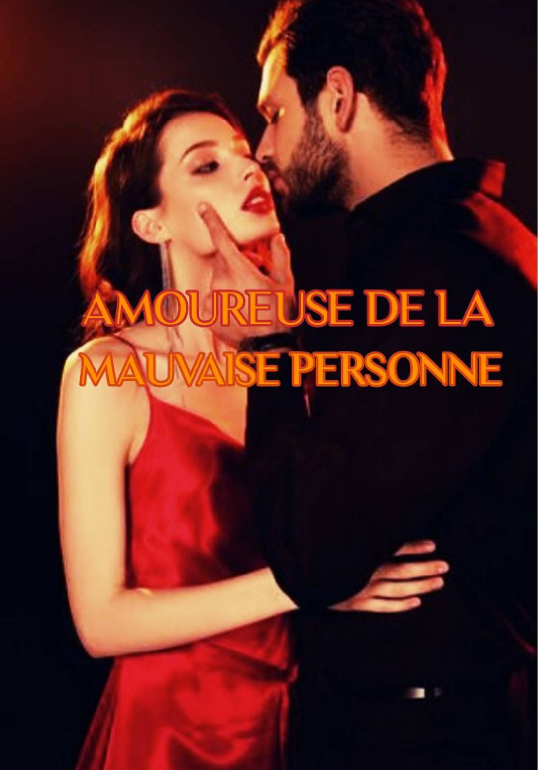 Amoureuse de la mauvaise personne