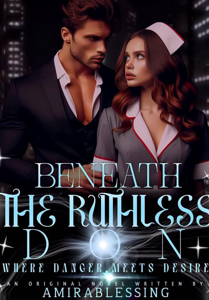 Beneath the Ruthless Don: His Little Nurse.