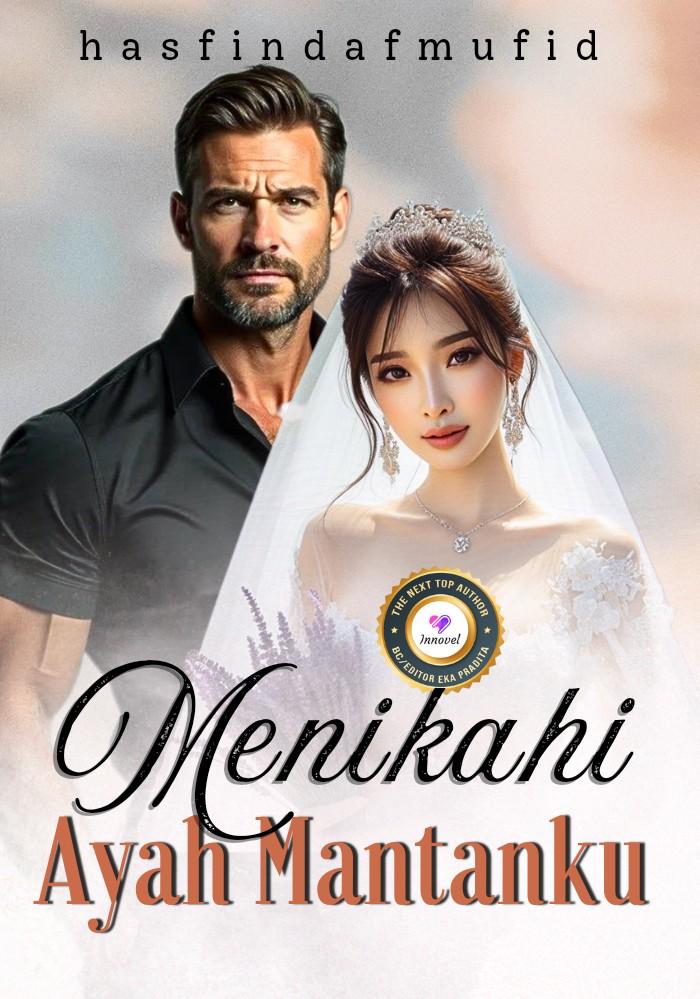 Menikahi Ayah Mantanku