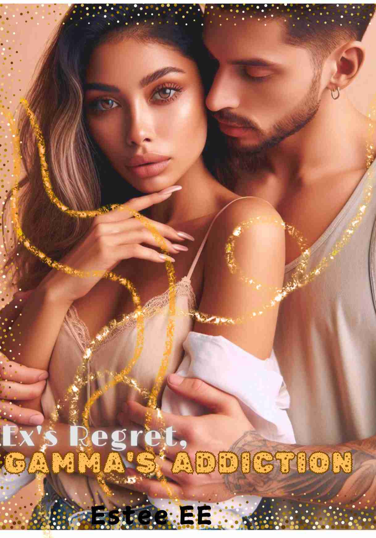 Ex's regret, Gamma's addiction