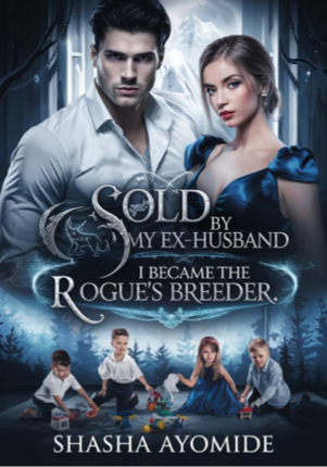 Sold by my ex-husband, I became the Rogue’s Breeder
