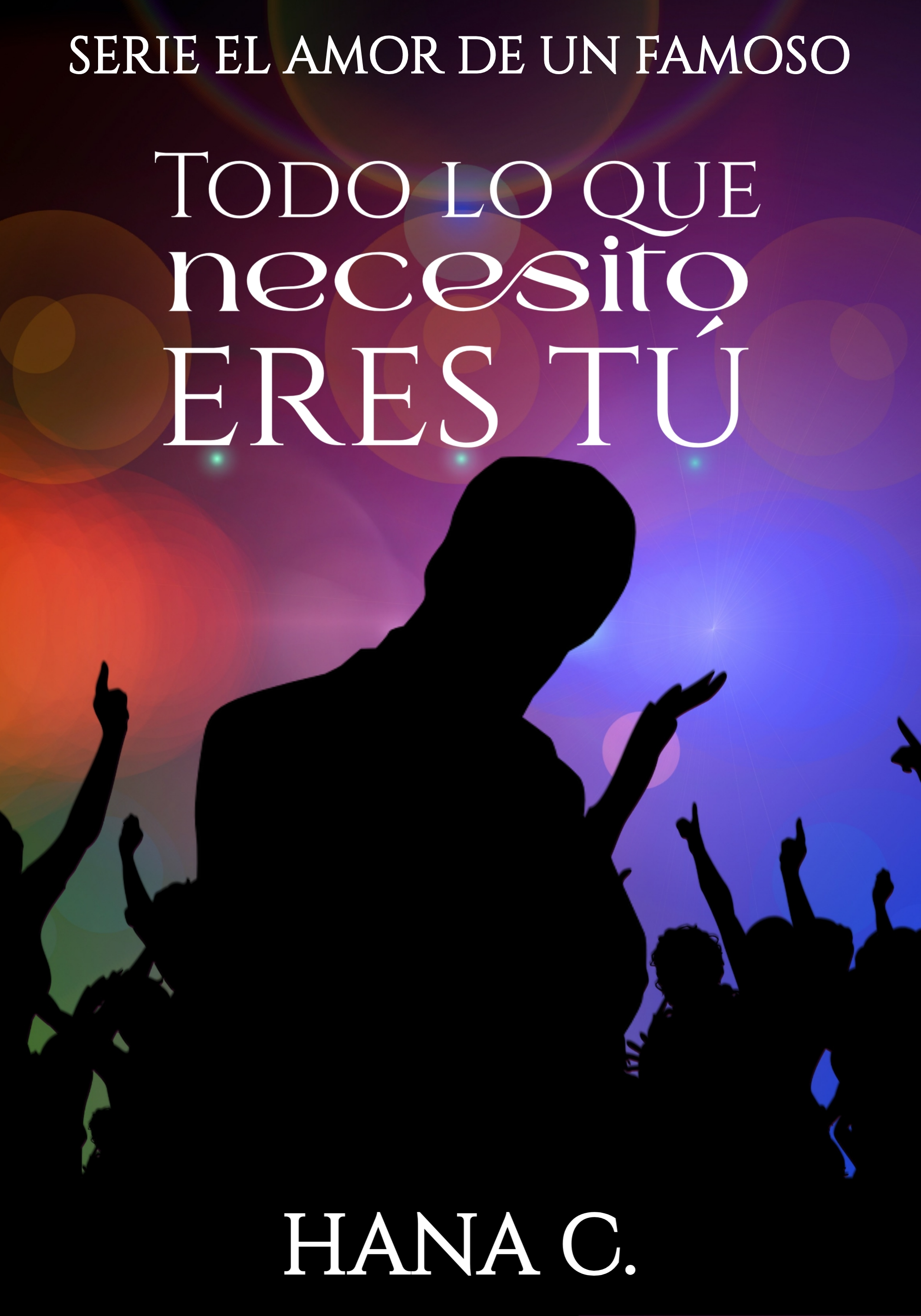 Todo lo que necesito, eres tú