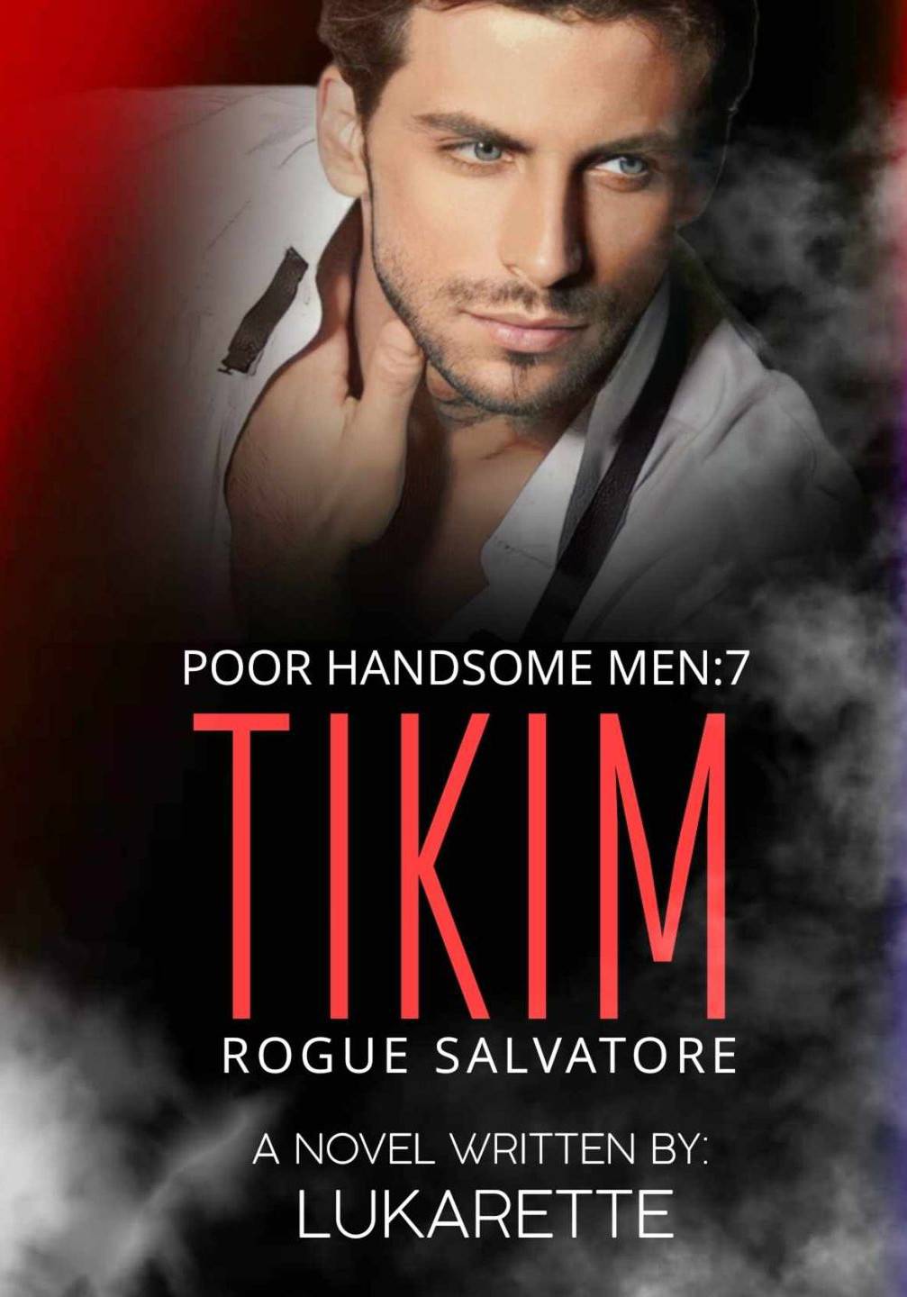 TIKIM ( Poor Handsome Men: #7)