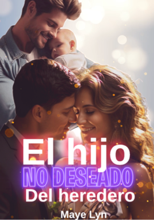 El hijo no deseado del heredero