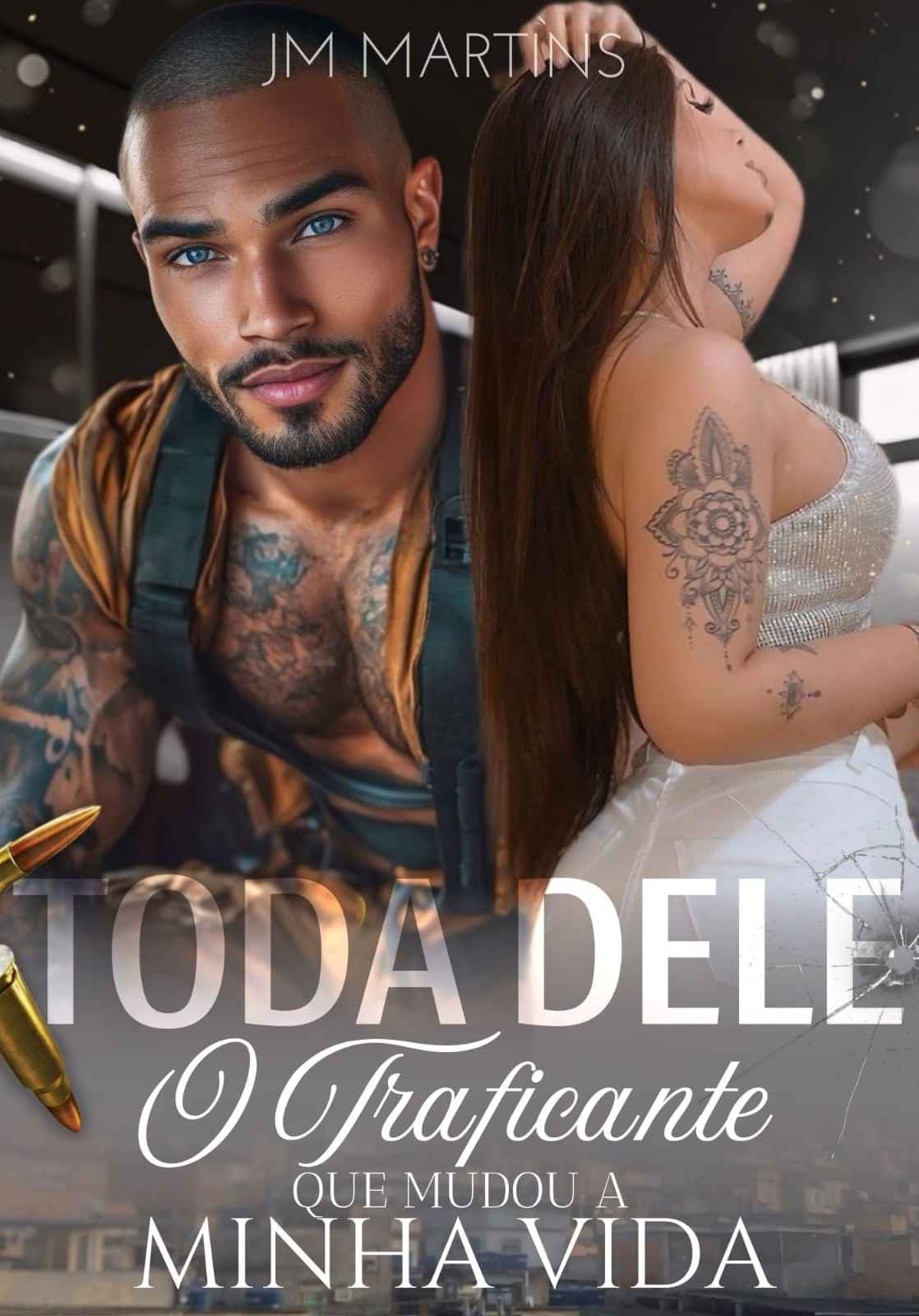TODA DELE – O Traficante Que Mudou a Minha Vida (M)
