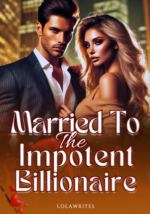 Married to the impotent billionaire