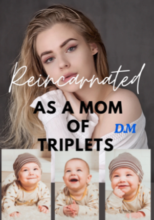 Reincarnated as a Mom of Triplets