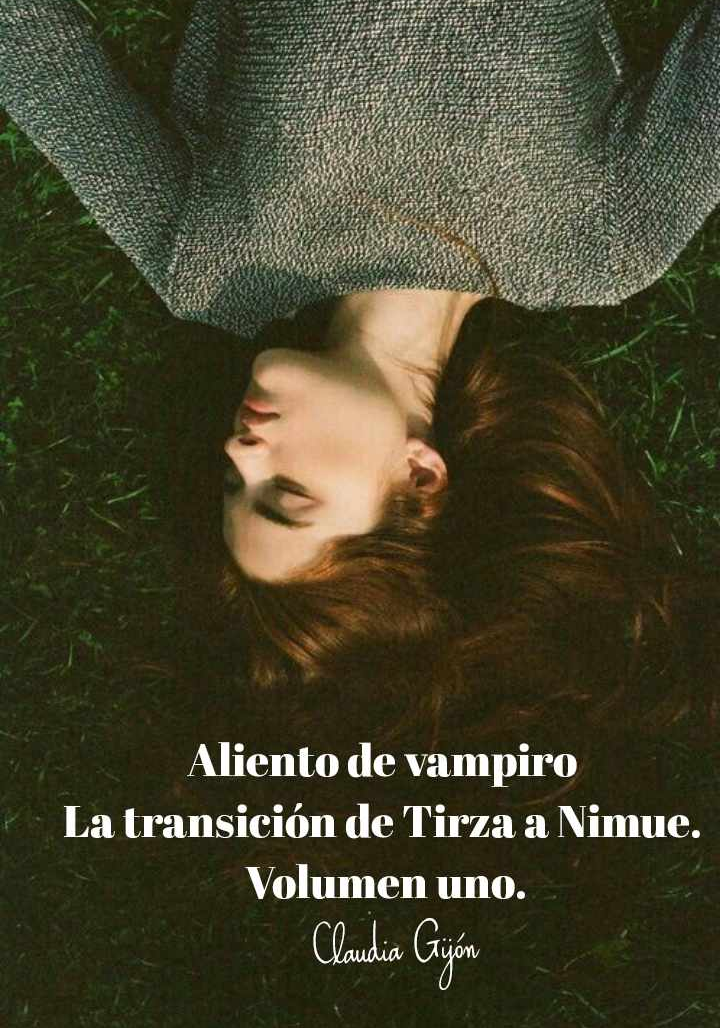 Aliento de vampiro: La transición de Tirza a Nimue. Volumen