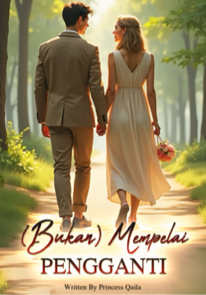 (Bukan) Mempelai Pengganti