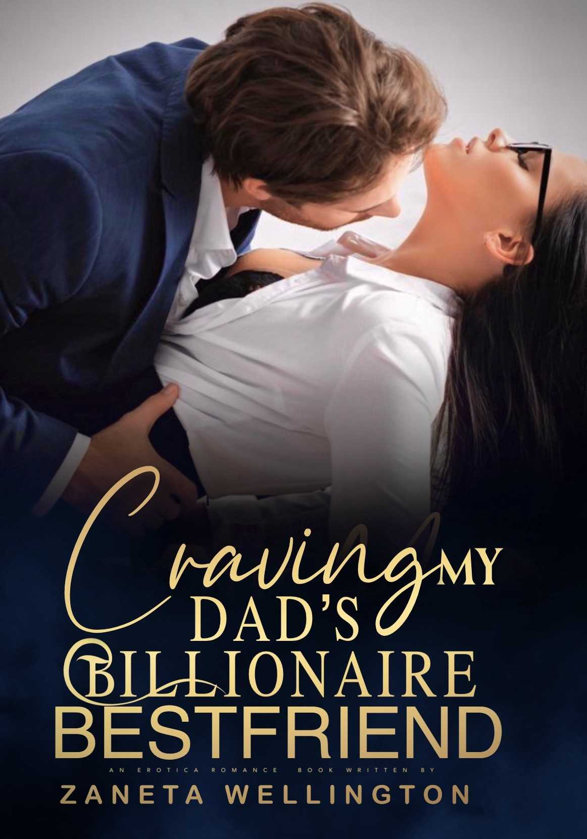 Craving My Dad's Billionaire Bestfriend