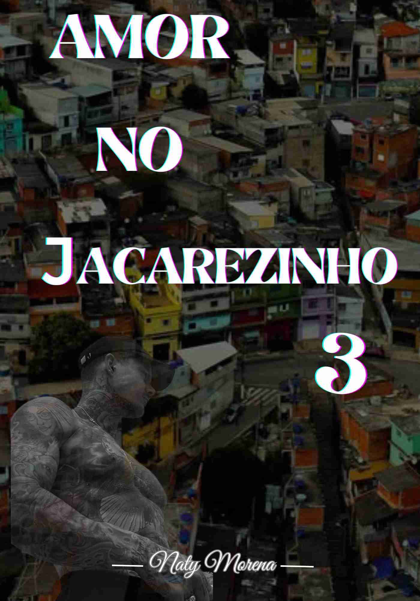 Amor no Jacarezinho 3