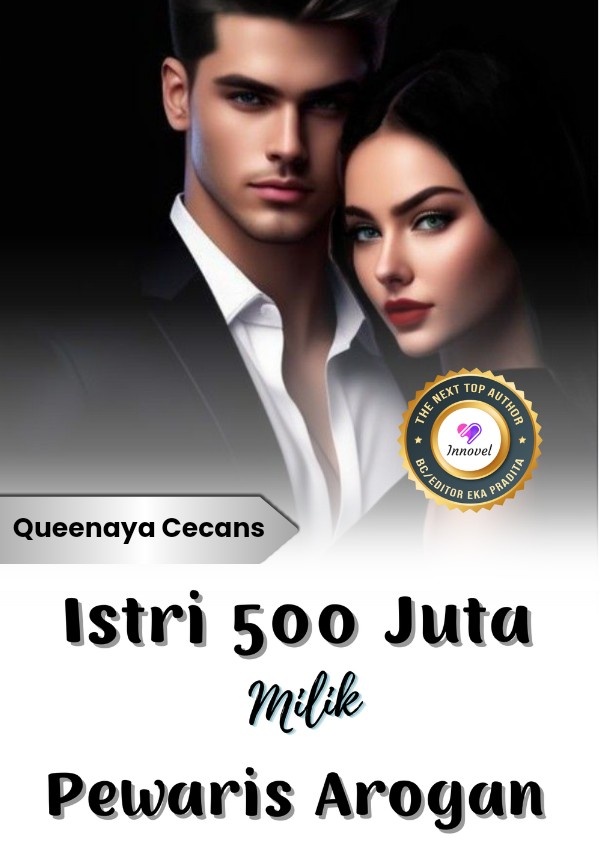 Istri 500 Juta Milik Pewaris Arogan