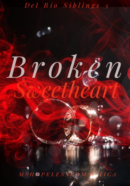 Broken Sweetheart(Del Rio Siblings 3)