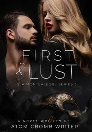 Isla Montealegre Series 3: First and Lust
