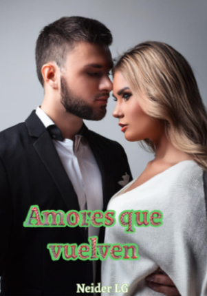 AMORES QUE VUELVEN