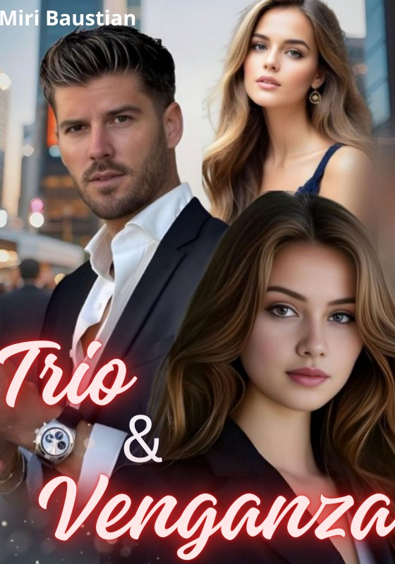 Trío y venganza