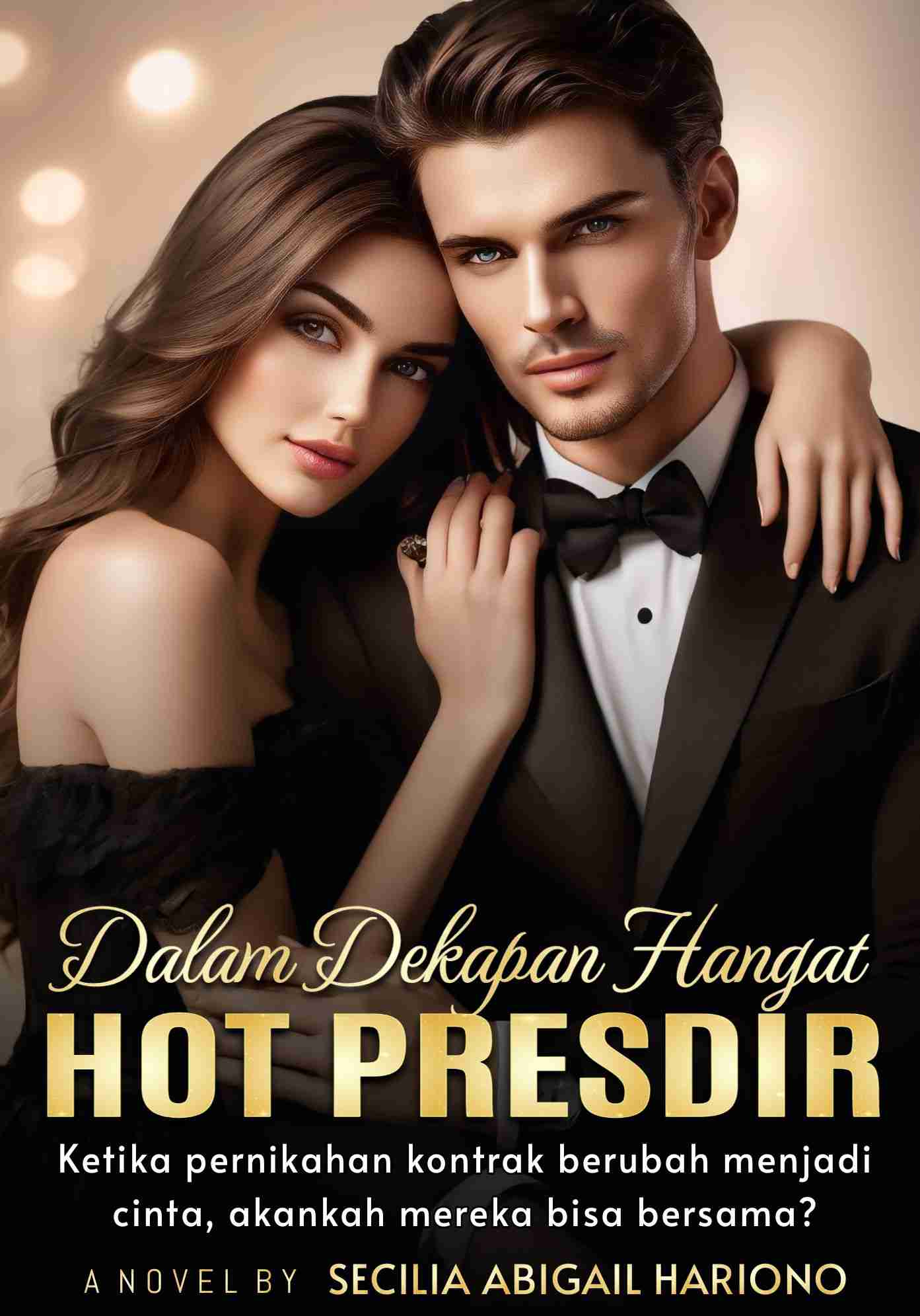 Dalam Dekapan Hangat Hot Presdir