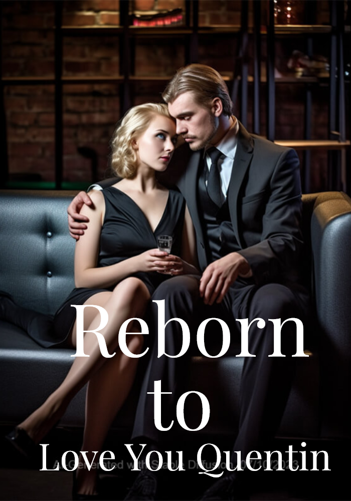 Reborn to Love You Quentin