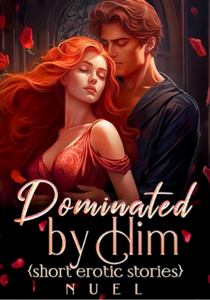Dominated By Daddy {erotic short stories}