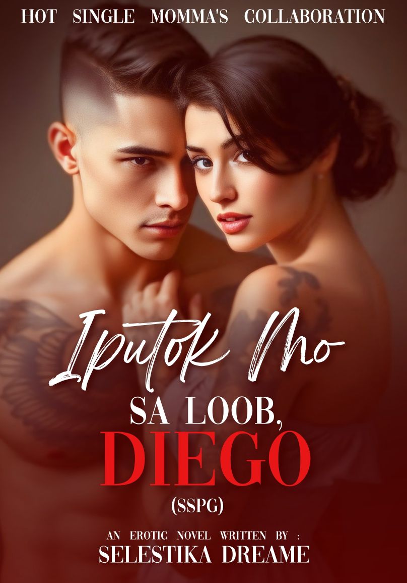 HOT SINGLE MOMMA'S COLLABORATION: IPUTOK MO SA LOOB, DIEGO –SSPG