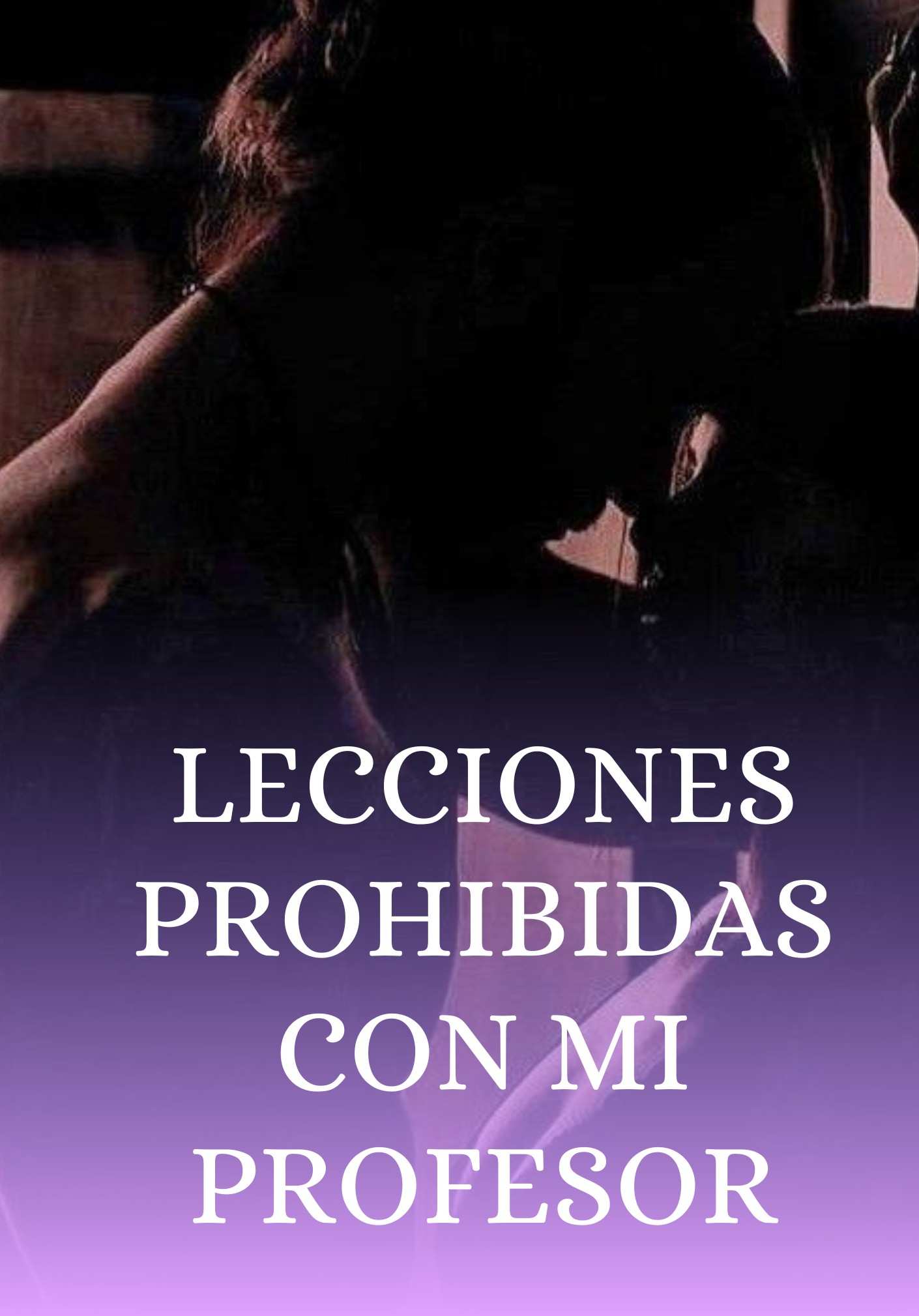 Lecciones prohibidas con mi profesor